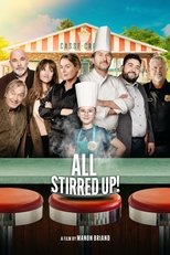 All Stirred Up (Tous toqués!)