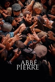 Abbé Pierre: A Century of Devotion (L'Abbé Pierre : Une vie de combats)